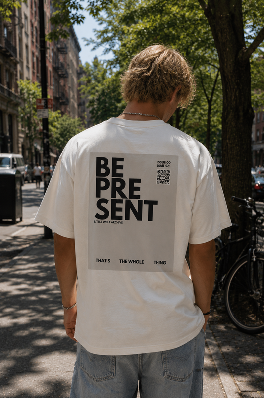 Issue 00 Be Present